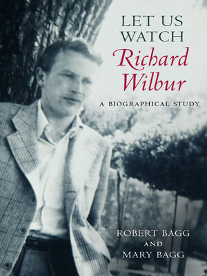 cover image of Let Us Watch Richard Wilbur